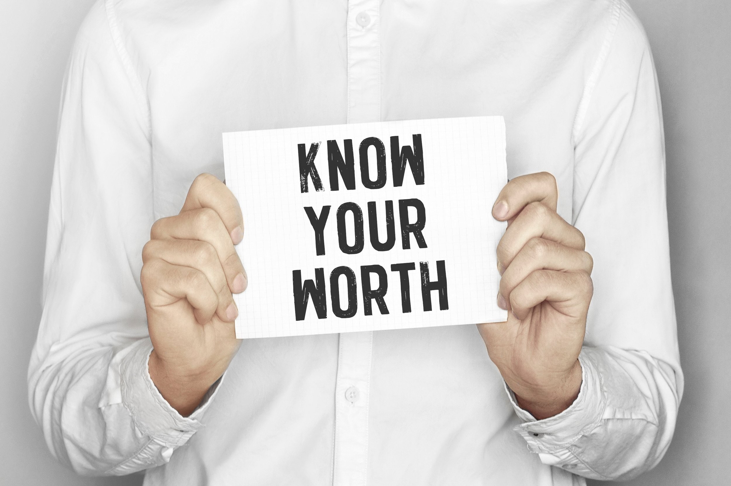 Know Your Value, And Don’t Be Afraid to Stand By It